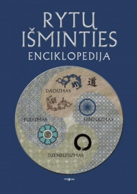 Ingrid Fischer-Sreiber, Franz-Karl Ehrhard, Kurt Friedrichs, Michael S. Diener. Rytų išminties encklopedija: Budizmas. Hinduizmas. Daoizmas. Dzenbudizmas. Iš vokiečių kalbos vertė Zita Baranauskaitė-Danielienė ir Antanas Danielius. – Vilnius: Tyto alba, 2010. – 495 p.