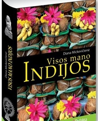 Nauja knyga „Visos mano Indijos“.