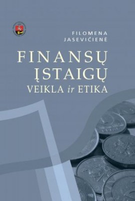 Mokslo studijos „Finansų įstaigų veikla ir etika“